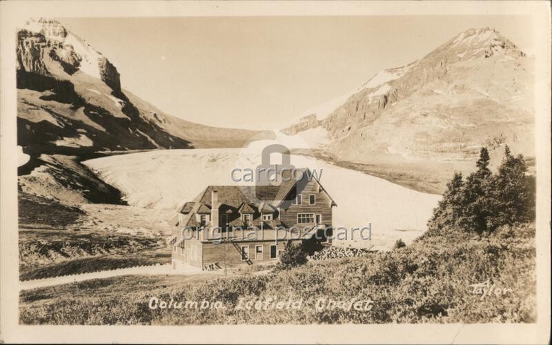 Taylor Jasper, Canada Columbia Icefield Chalet, Alberta AB Original Vintage RPPC