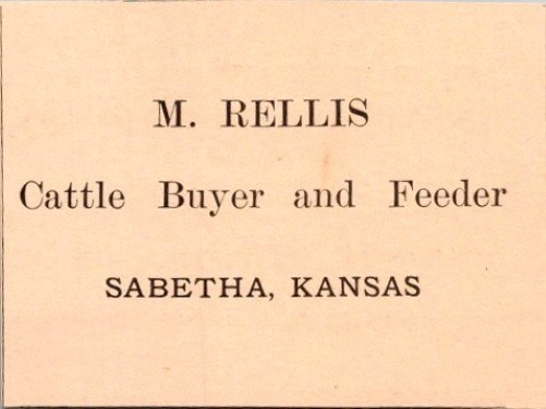 M Rellis Cattle Buyer & Feeder Sabetha KS 1908 Nemaha County Kansas Ad TAJ3-S22